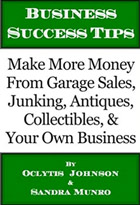 Make More Money From Garage Sales, Junking, Antiques, Collectibles & Your Own Business