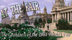Meet me in St. Louis: the 1904 World's Fair Website