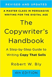 The Copywriter's Handbook A Step-by-Step Guide to Writing Copy That Sells