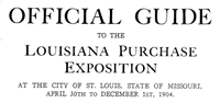 The Official Guide to the Louisiana Purchase Exposition